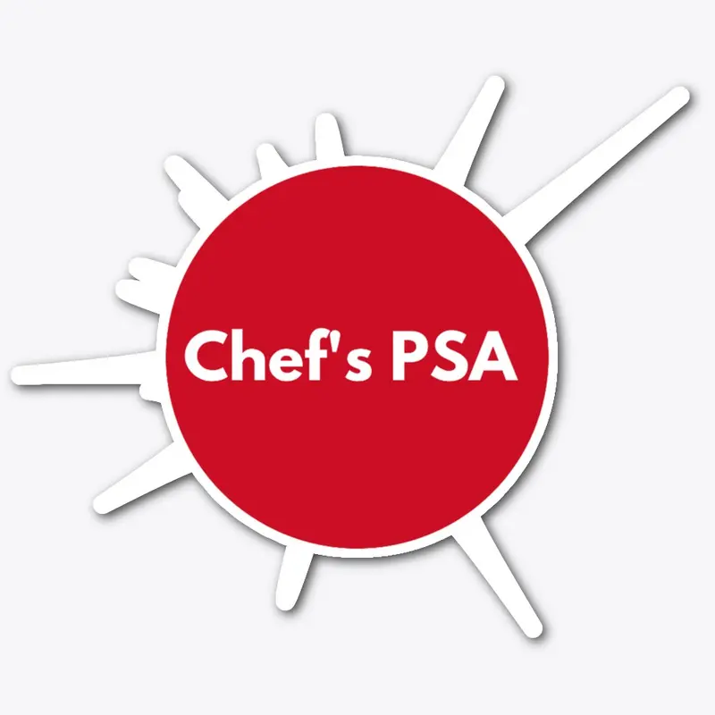 Chef's PSA 