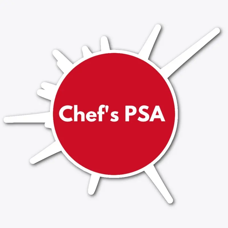 Chef's PSA 