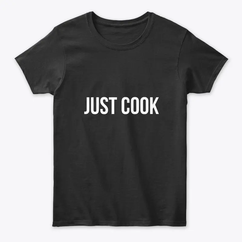 Just Cook Black with White Letters